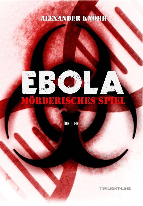 Ebola - mörderisches Spiel